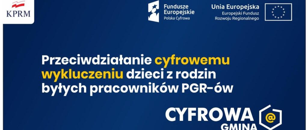 plakat Konkursie Grantowym Cyfrowa Gmina - Wsparcie dzieci z rodzin popegeerowskich w rozwoju cyfrowym - ,,Granty PPGR”