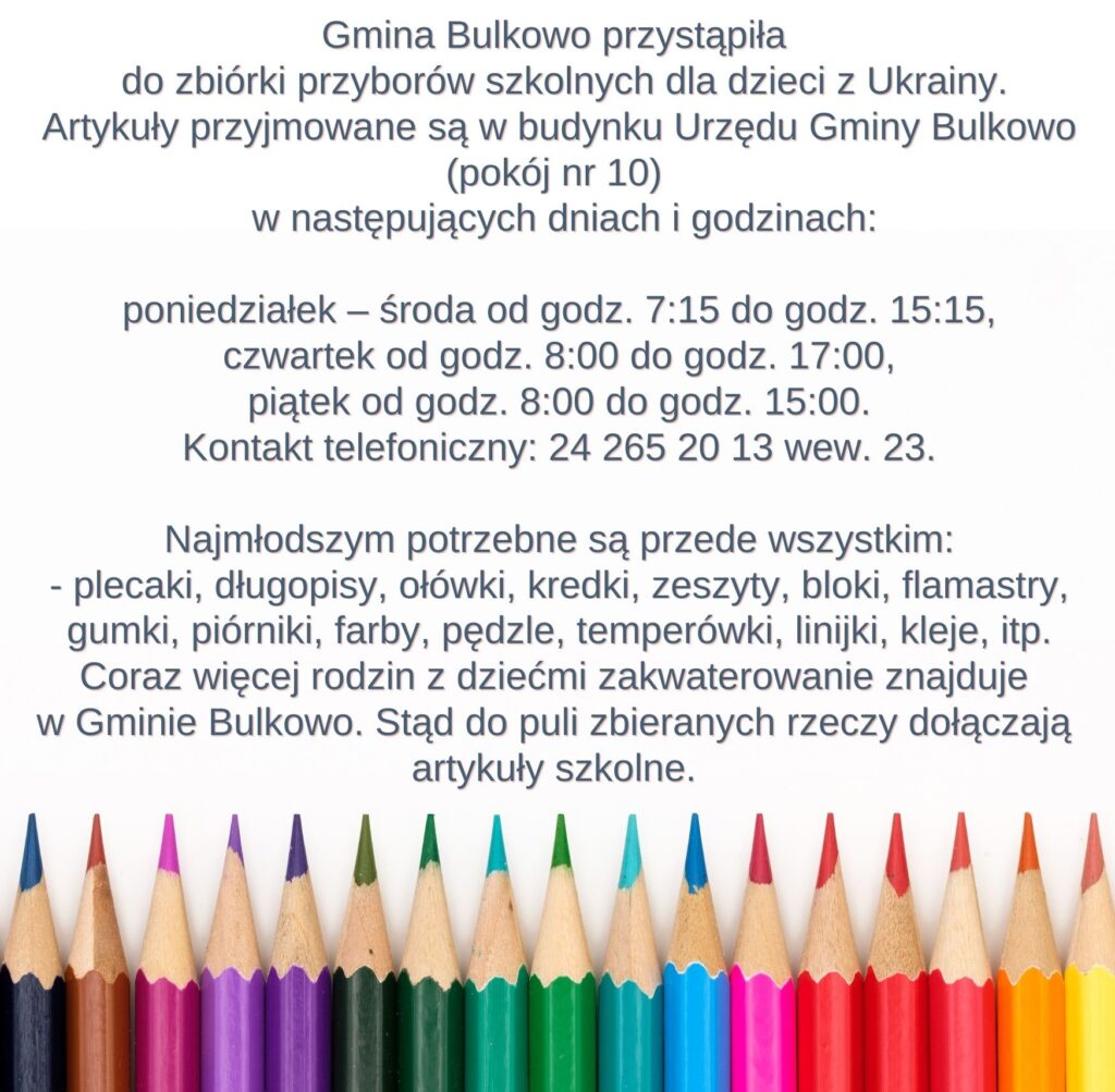 Informacja Gminy Bulkowo o zbiórce artykułów szkolnych dla dzieci z Ukrainy. Pod tekstem na grafice zostały umieszczone kolorowe kredki