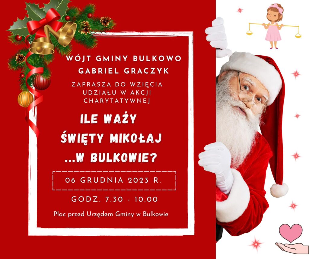 Plakat pt. "Ile Waży Święty Mikołaj w Bulkowie"