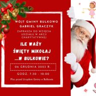 Plakat pt. "Ile Waży Święty Mikołaj w Bulkowie"