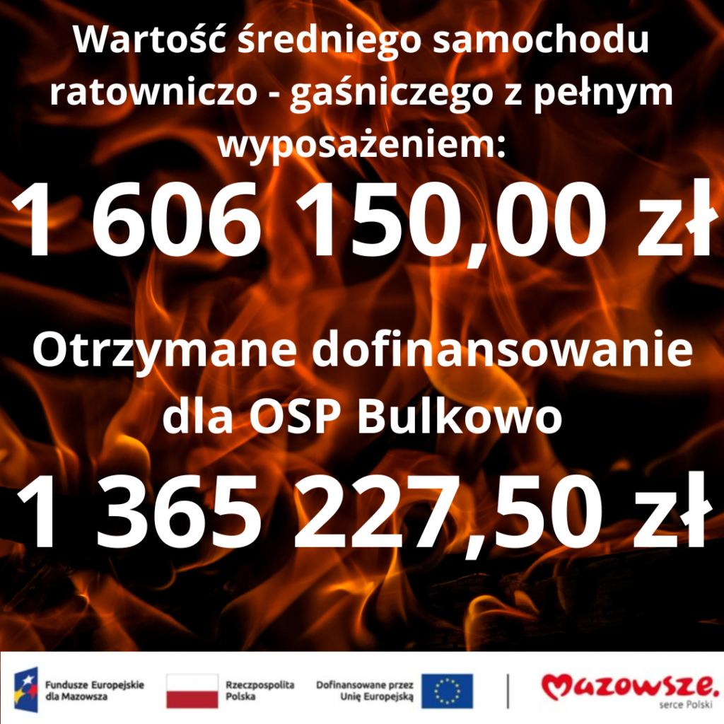 dofinansowanie na zakup średniego samochodu ratowniczo-gaśniczego z pełnym wyposażeniem dla OSP Bulkowo!
