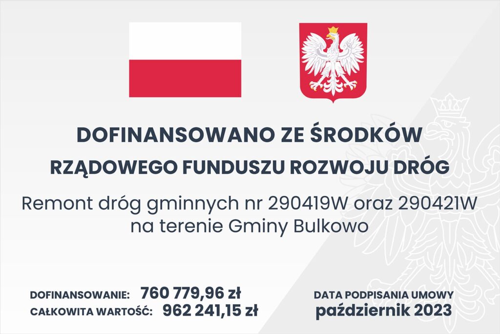 Tablica "Remont dróg gminnych nr 290419W oraz 290421W na terenie Gminy Bulkowo"